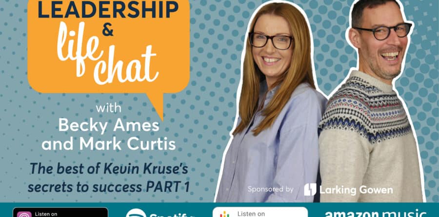 Leadership & Life Chat – Kevin Kruse’s secrets to success PART 1